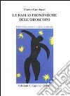 Le basi astronomiche dell'oroscopo. Dalla sfera celeste al cerchio zodiacale libro di Gambassi Marco