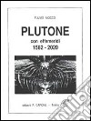 Plutone. Con effemeridi dal 1582 al 2020 libro