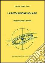 Rivoluzione solare. Interpretazione e metodo libro