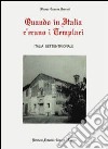 Quando in Italia c'erano i templari. Italia settentrionale libro