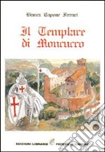 Il Templare di Moncucco libro