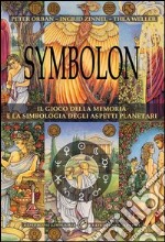 Symbolon. Il gioco della memoria nella simbologia degli aspetti planetri. Con gadget libro