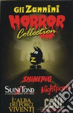 Gli Zannini horror collection: Cow l'enigMucca-L'alba dei porci viventi-Suini Tond, il diabolico barbiere di Pig Street-Shinepig-Nightpork libro