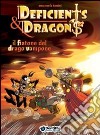 Il fiatone del drago Vampone. Deficients & Dragons libro di Tonini Emanuele Manu