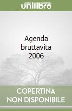 Agenda bruttavita 2006 libro