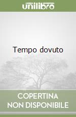 Tempo dovuto libro