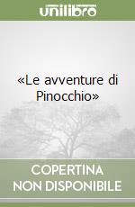 «Le avventure di Pinocchio»