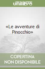 «Le avventure di Pinocchio» libro