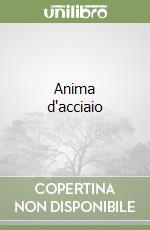 Anima d'acciaio libro