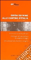 Guida Go Wine alle cantine d'Italia libro
