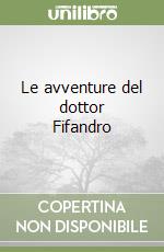 Le avventure del dottor Fifandro