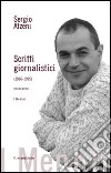 Scritti giornalistici (1966-1995) libro