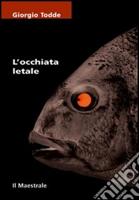 L'occhiata letale libro