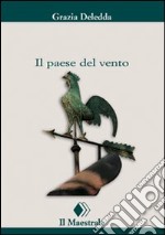 Il Paese del vento libro