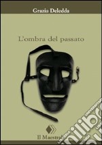 L'Ombra del passato libro