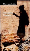 Vincendo l'ombra libro