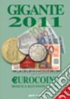Eurocoins. Monete e banconote in euro libro di Gigante Fabio