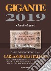 Gigante 2019. Catalogo nazionale della cartamoneta italiana libro