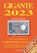 Gigante 2023. Catalogo nazionale della cartamoneta italiana libro