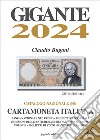Gigante 2024. Catalogo nazionale della cartamoneta italiana libro