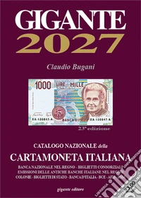 Gigante 2027. Catalogo nazionale della cartamoneta italiana