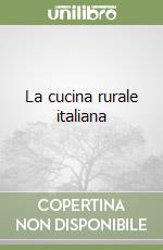 La cucina rurale italiana libro