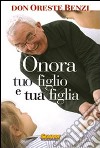 Onora tuo figlio e tua figlia libro