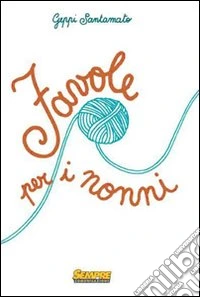 Favole per i nonni