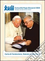 Comunità papa Giovanni XXIII carta di fondazione, statuto e direttorio libro