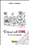 Donne nel sisma. 70 Km di solidarietà libro