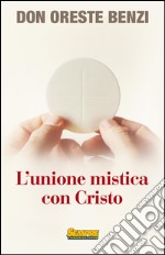 L'unione mistica con Cristo libro