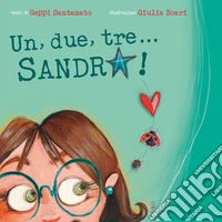 Un, due, tre... Sandra!