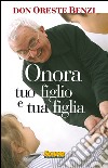 Onora tuo figlio e tua figlia libro