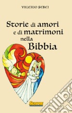 Storie di amori e di matrimoni nella bibbia