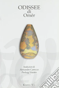 Odissee di Omêr. Testo friulano e greco antico libro