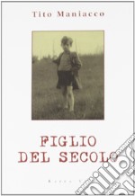 Figlio del secolo