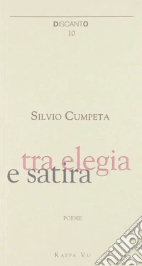 Tra elegia e satira