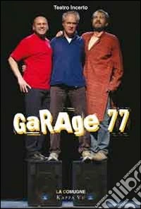 Garage 77. Ediz. multilingue