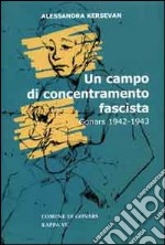 Un campo di concentramento fascista. Gonars (1942-1943) libro