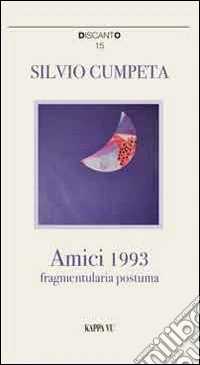 Amici 1993. Fragmentularia postuma libro