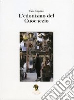 L'edonismo del cuochezio libro