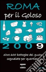 Roma per il goloso 2009 libro