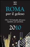 Roma per il goloso 2010 libro