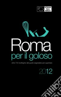 Roma per il goloso 2012