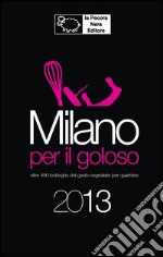 Milano per il goloso 2013 libro