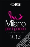 Milano per il goloso 2013 libro