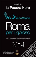 Roma per il goloso 2014 libro