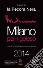 Milano per il goloso 2014 libro