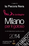 Milano per il goloso 2014 libro