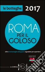 Roma per il goloso 2017 libro